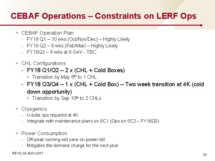 CEBAF Operations – Constraints on LERF Ops • CEBAF Operation Plan - FY 18