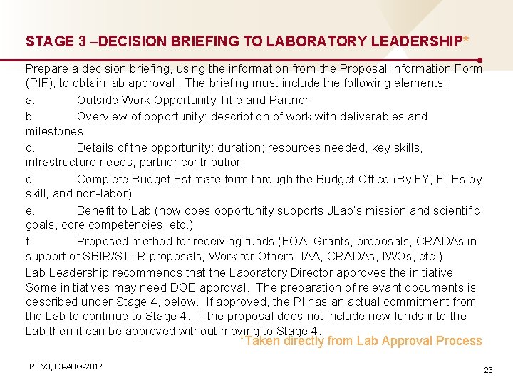 STAGE 3 –DECISION BRIEFING TO LABORATORY LEADERSHIP* Prepare a decision briefing, using the information