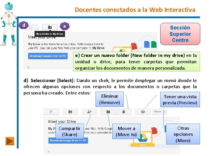 Docentes conectados a la Web Interactiva d e Sección Superior Centro e) Crear un