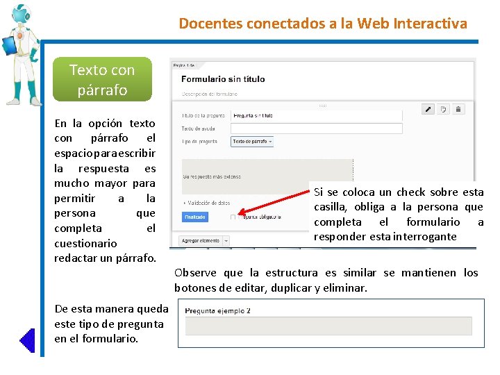 Docentes conectados a la Web Interactiva Texto con párrafo En la opción texto con
