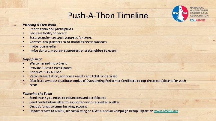 Push-A-Thon Timeline Planning & Prep Work • Inform team and participants • Secure a