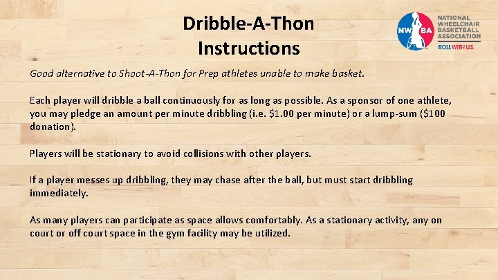 Dribble-A-Thon Instructions Good alternative to Shoot-A-Thon for Prep athletes unable to make basket. Each