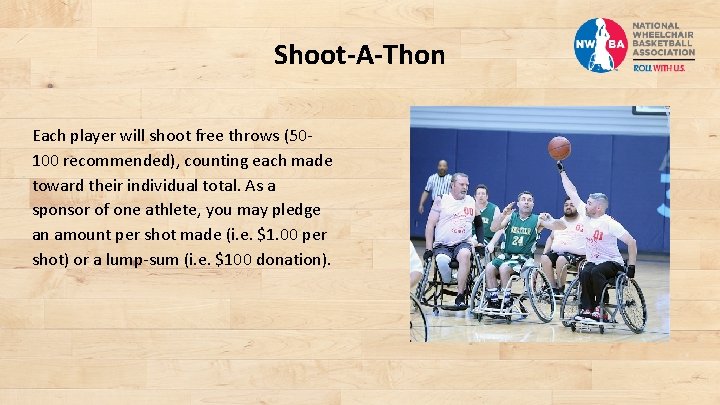 Shoot-A-Thon Each player will shoot free throws (50100 recommended), counting each made toward their