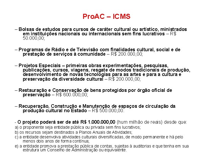 Pro. AC – ICMS – Bolsas de estudos para cursos de caráter cultural ou