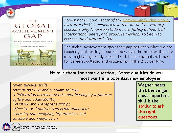 Tony Wagner, co-director of the Change Leadership Group, examines the U. S. education system