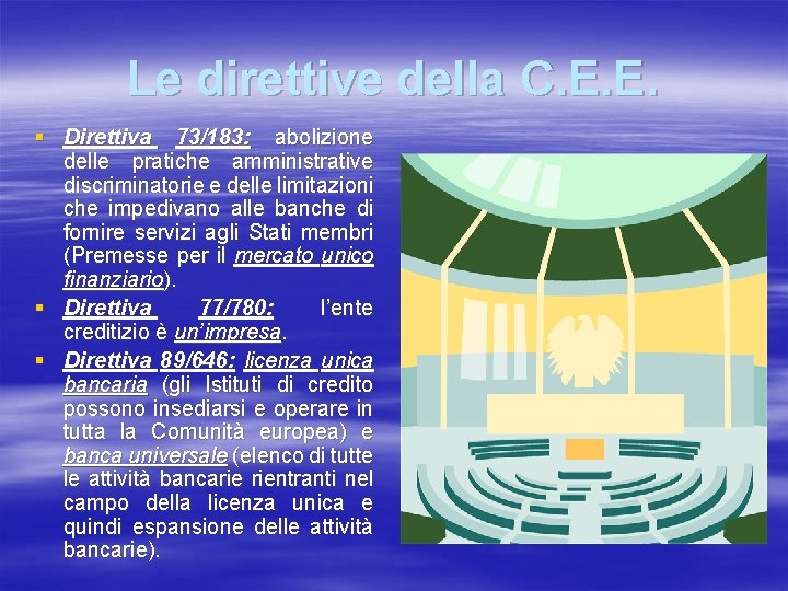 Le direttive della C. E. E. § Direttiva 73/183: abolizione delle pratiche amministrative discriminatorie