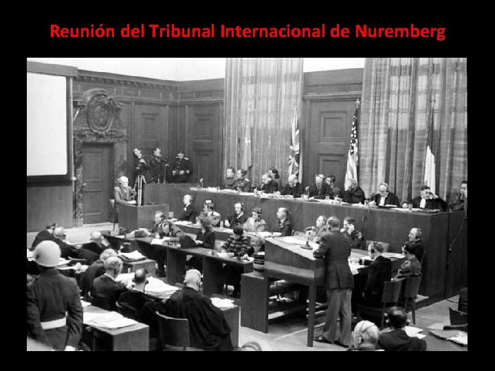 Reunión del Tribunal Internacional de Nuremberg 