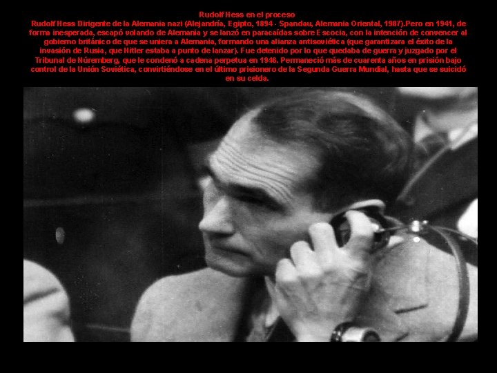 Rudolf Hess en el proceso Rudolf Hess Dirigente de la Alemania nazi (Alejandría, Egipto,
