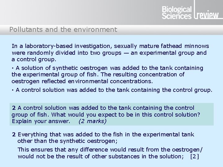 Pollutants and the environment In a laboratory-based investigation, sexually mature fathead minnows were randomly Pollutants and the environment In a laboratory-based investigation, sexually mature fathead minnows were randomly