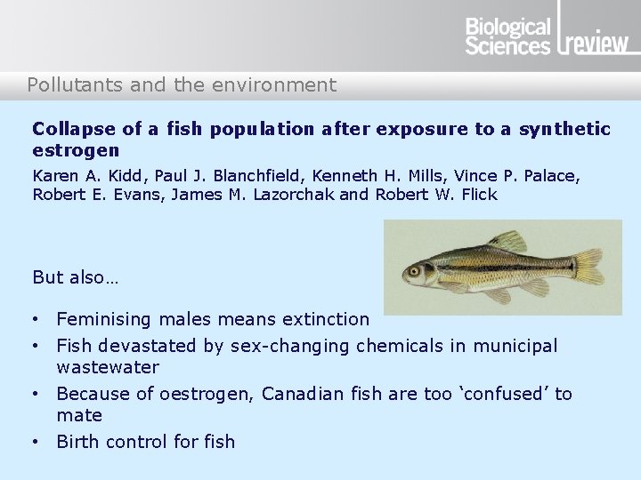 Pollutants and the environment Collapse of a fish population after exposure to a synthetic Pollutants and the environment Collapse of a fish population after exposure to a synthetic