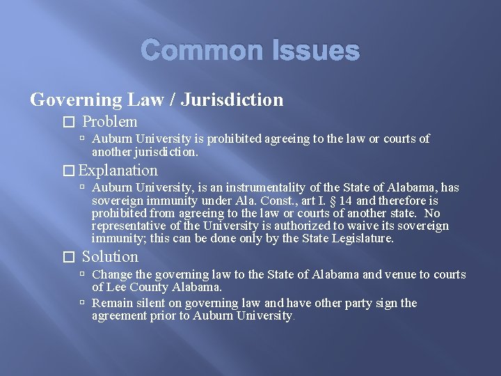 Common Issues Governing Law / Jurisdiction � Problem Auburn University is prohibited agreeing to