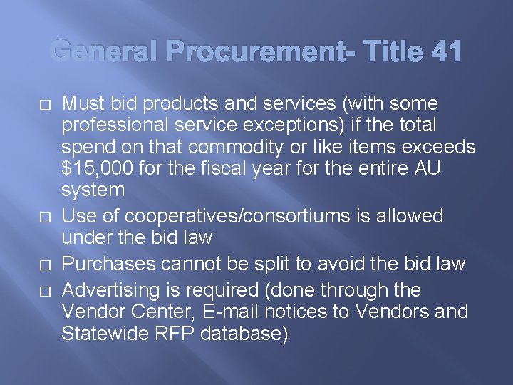 General Procurement- Title 41 � � Must bid products and services (with some professional