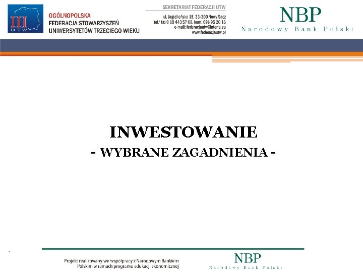 INWESTOWANIE - WYBRANE ZAGADNIENIA - 