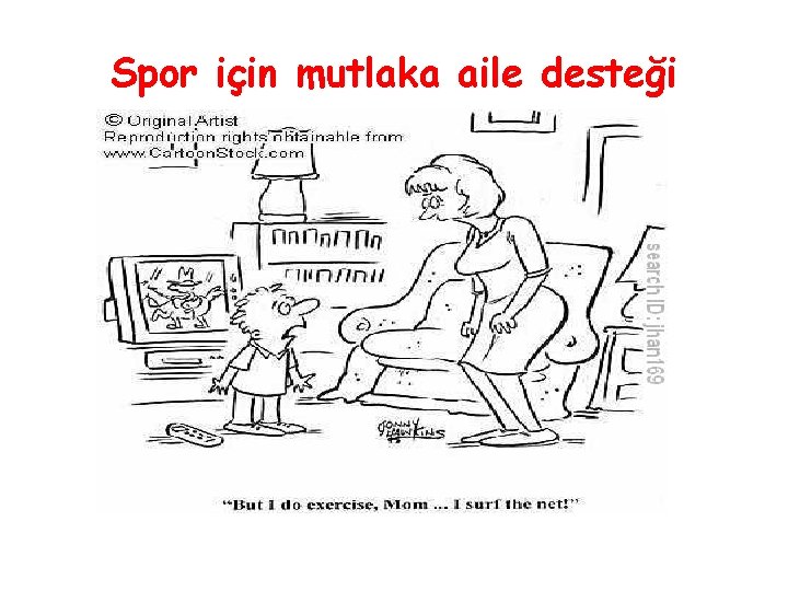 Spor için mutlaka aile desteği 