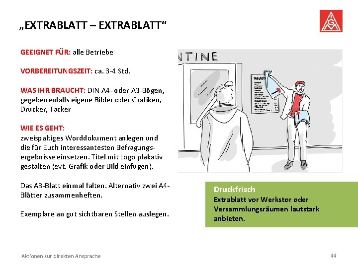 „EXTRABLATT – EXTRABLATT“ GEEIGNET FÜR: alle Betriebe VORBEREITUNGSZEIT: ca. 3 -4 Std. WAS IHR