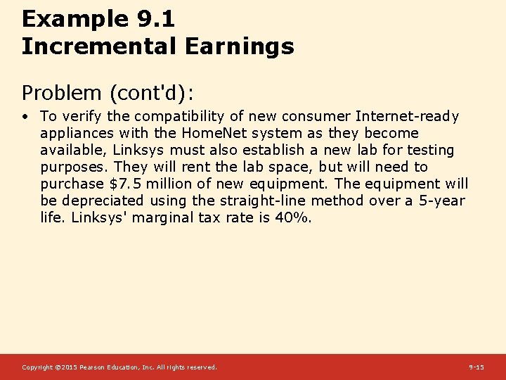 Example 9. 1 Incremental Earnings Problem (cont'd): • To verify the compatibility of new