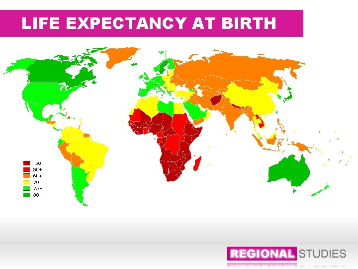LIFE EXPECTANCY AT BIRTH 
