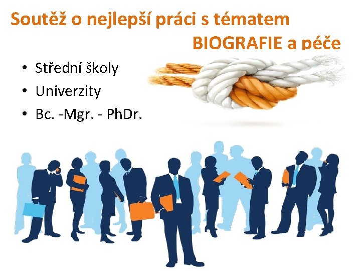 Soutěž o nejlepší práci s tématem BIOGRAFIE a péče • Střední školy • Univerzity