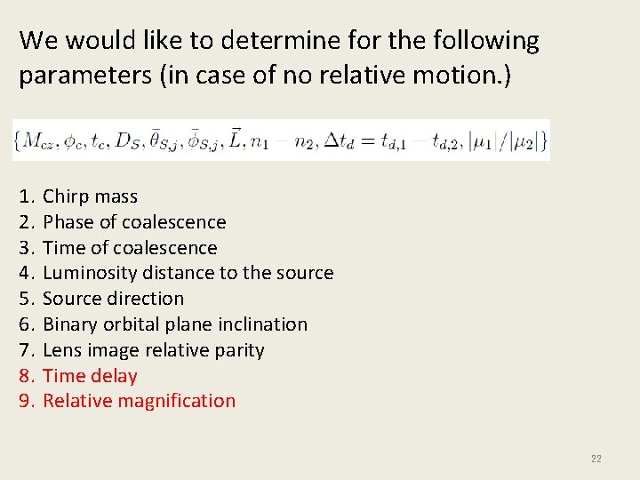 We would like to determine for the following parameters (in case of no relative