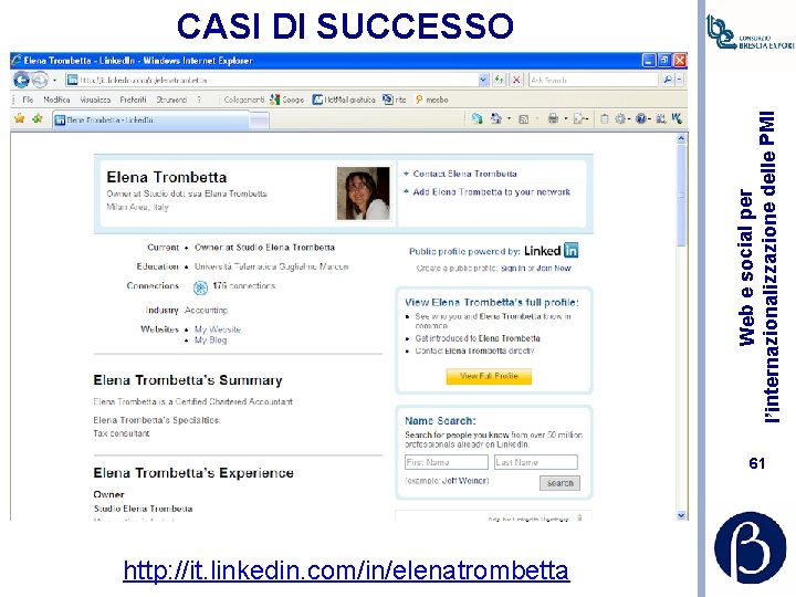 Web e social per l’internazionalizzazione delle PMI CASI DI SUCCESSO 61 http: //it. linkedin.