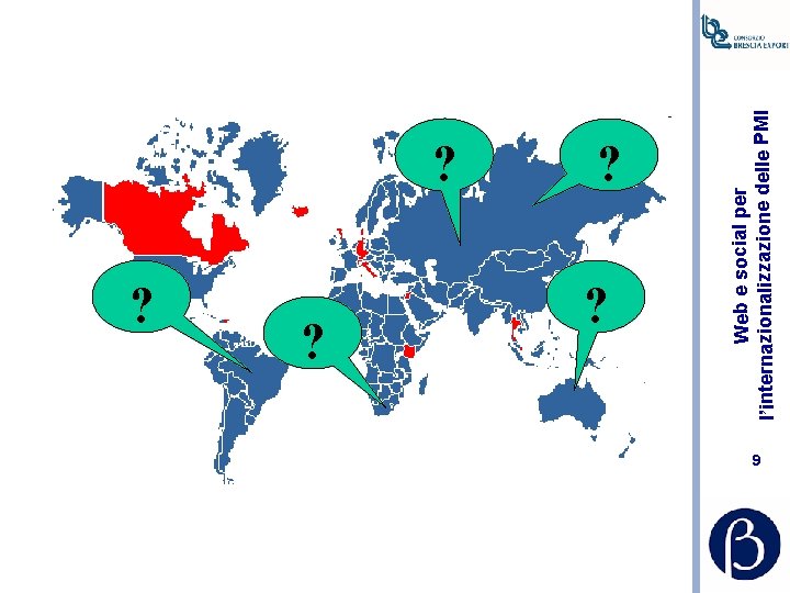 ? ? ? ? Web e social per l’internazionalizzazione delle PMI ? 9 