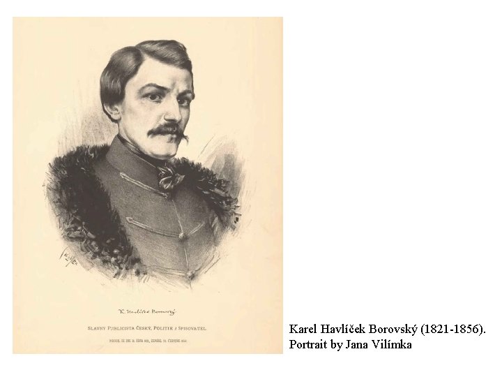 Karel Havlíček Borovský (1821 -1856). Portrait by Jana Vilímka 