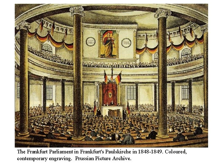 The Frankfurt Parliament in Frankfurt's Paulskirche in 1848 -1849. Coloured, contemporary engraving. Prussian Picture