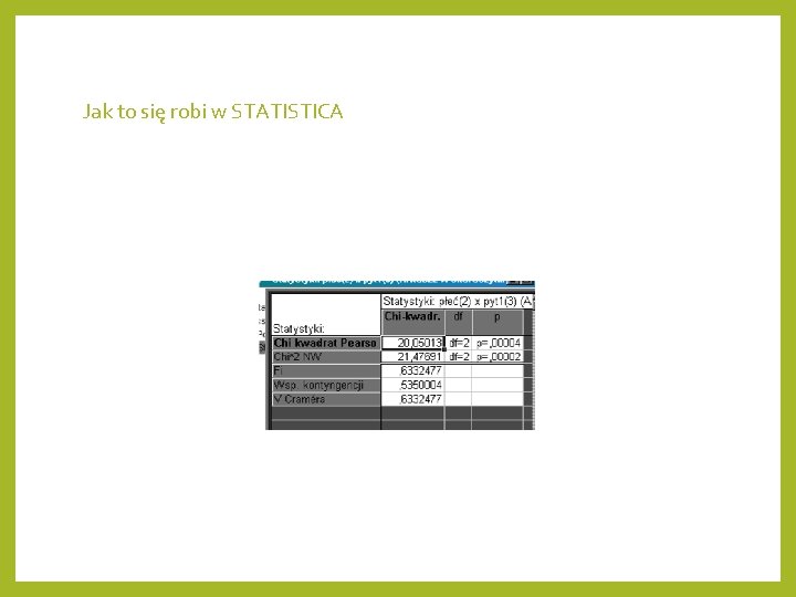 Jak to się robi w STATISTICA 