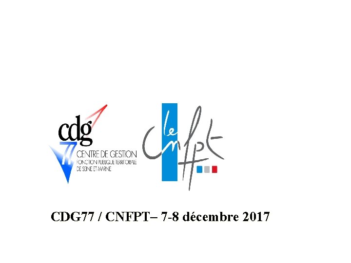 CDG 77 / CNFPT– 7 -8 décembre 2017 92 