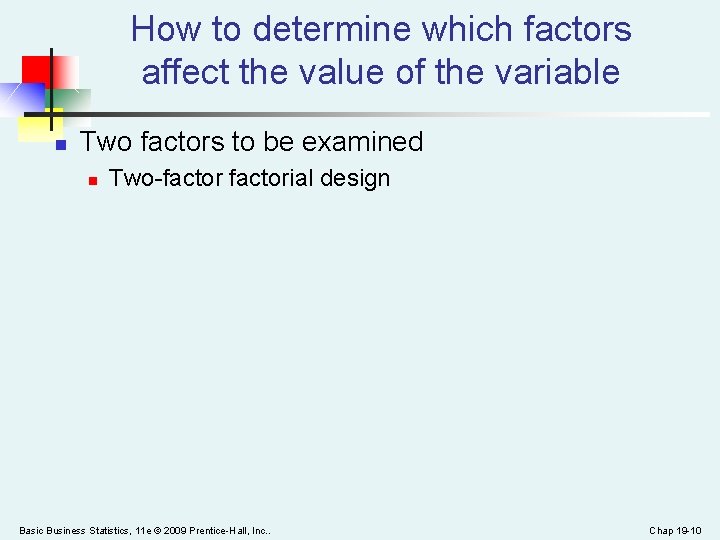 How to determine which factors affect the value of the variable n Two factors