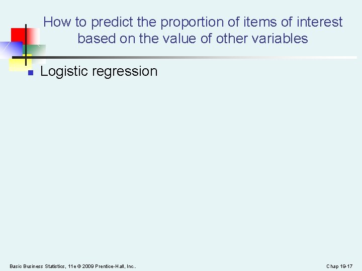 How to predict the proportion of items of interest based on the value of