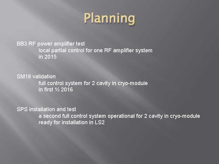 Planning BB 3 RF power amplifier test local partial control for one RF amplifier