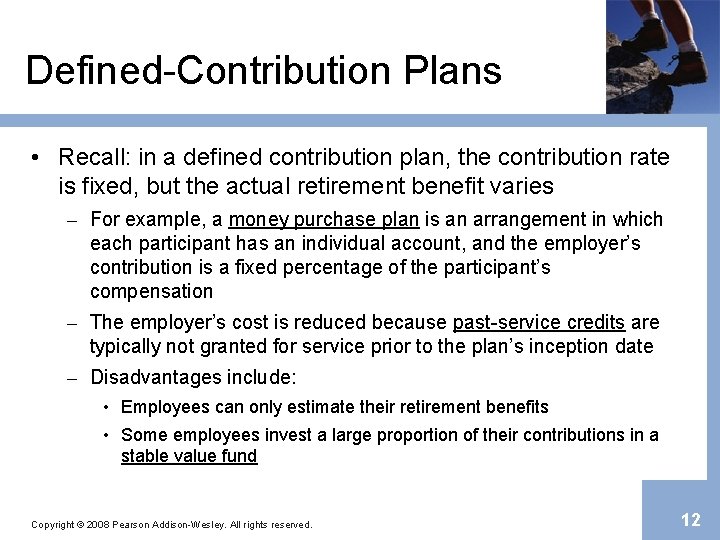 Defined-Contribution Plans • Recall: in a defined contribution plan, the contribution rate is fixed,