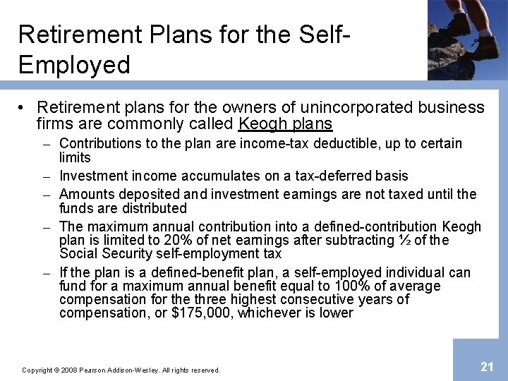 Retirement Plans for the Self. Employed • Retirement plans for the owners of unincorporated