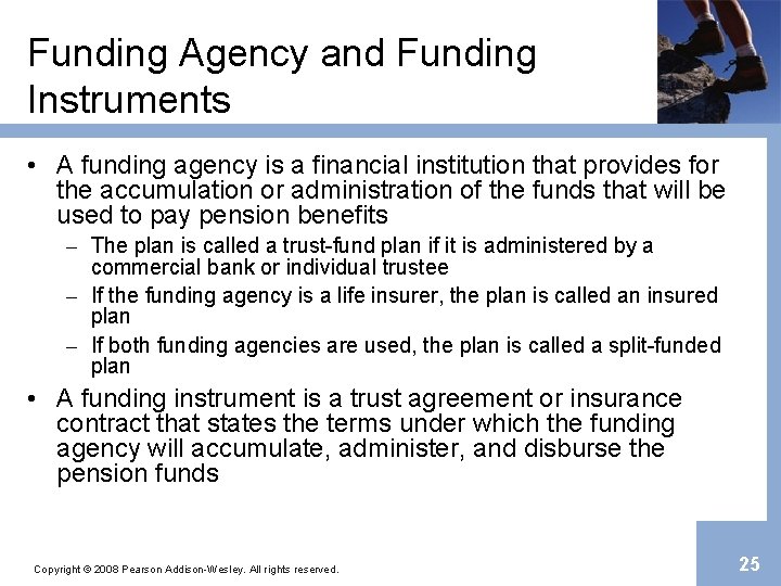 Funding Agency and Funding Instruments • A funding agency is a financial institution that
