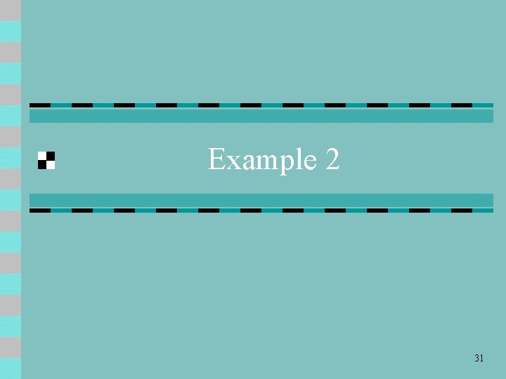 Example 2 31 