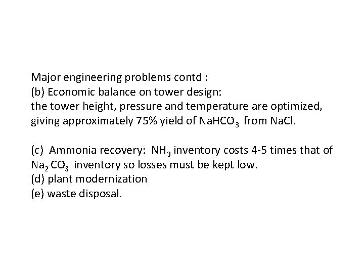 Major engineering problems contd : (b) Economic balance on tower design: the tower height,