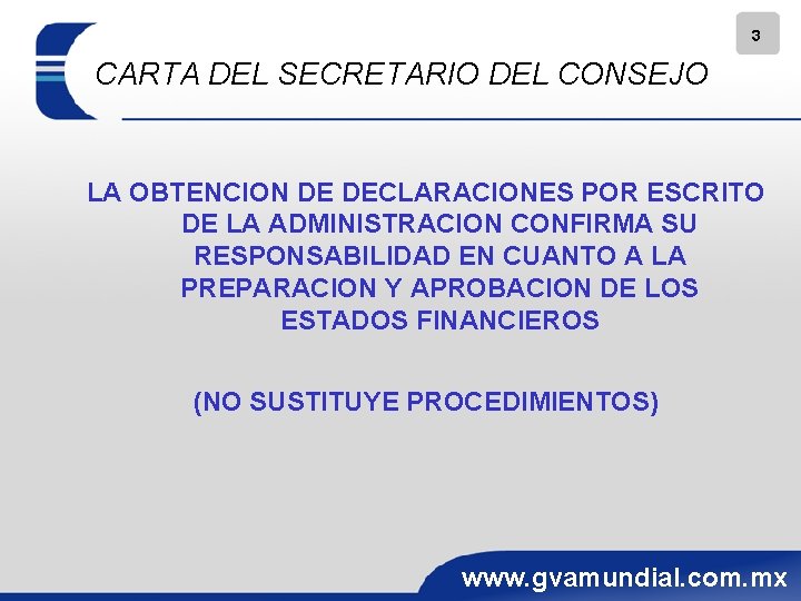 3 CARTA DEL SECRETARIO DEL CONSEJO LA OBTENCION DE DECLARACIONES POR ESCRITO DE LA