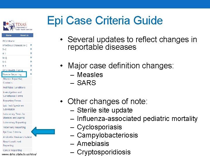 Epi Case Criteria Guide • Several updates to reflect changes in reportable diseases •