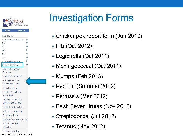 Investigation Forms • Chickenpox report form (Jun 2012) • Hib (Oct 2012) • Legionella