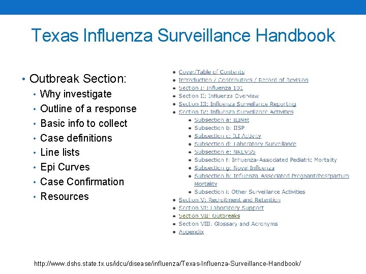 Texas Influenza Surveillance Handbook • Outbreak Section: • Why investigate • Outline of a
