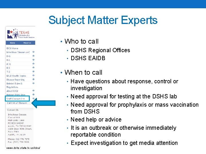 Subject Matter Experts • Who to call • DSHS Regional Offices • DSHS EAIDB