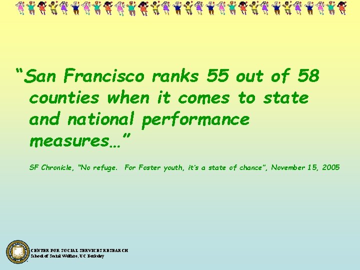 “San Francisco ranks 55 out of 58 counties when it comes to state and