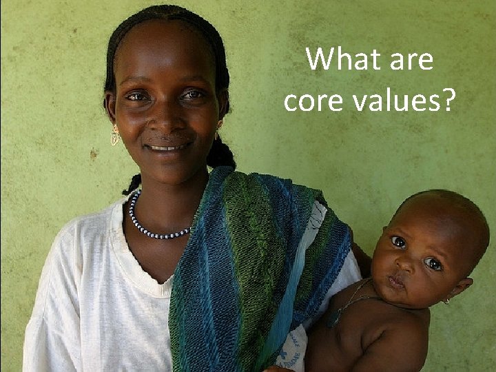 What are core values? 