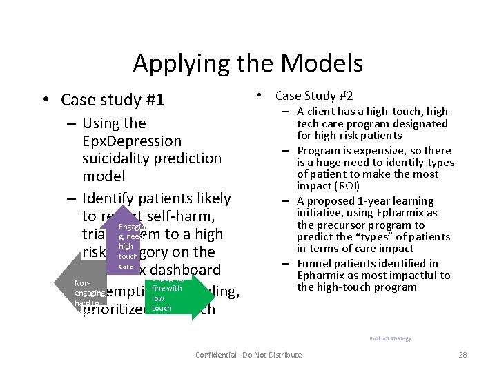 Applying the Models • Case Study #2 • Case study #1 – Using the