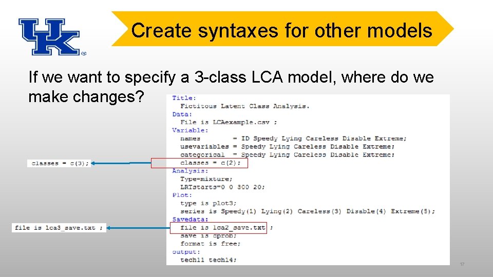 Create syntaxes for other models If we want to specify a 3 -class LCA