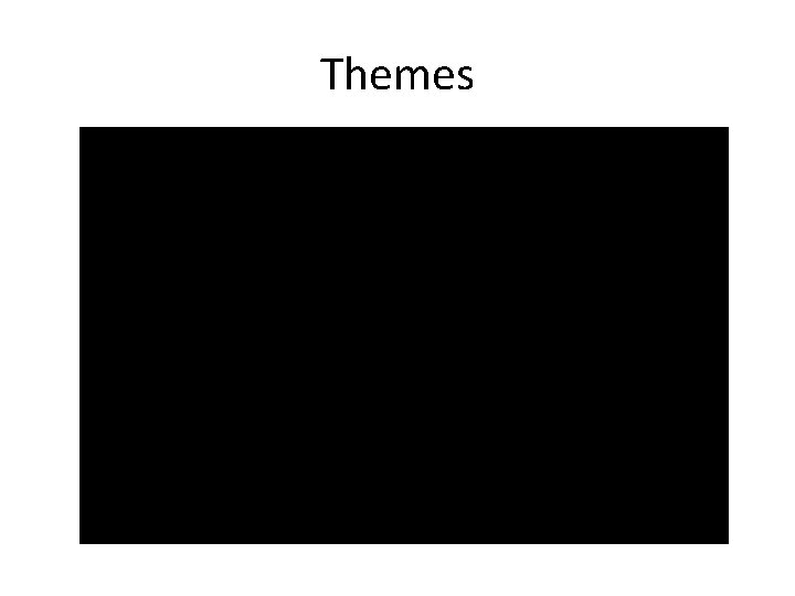 Themes 