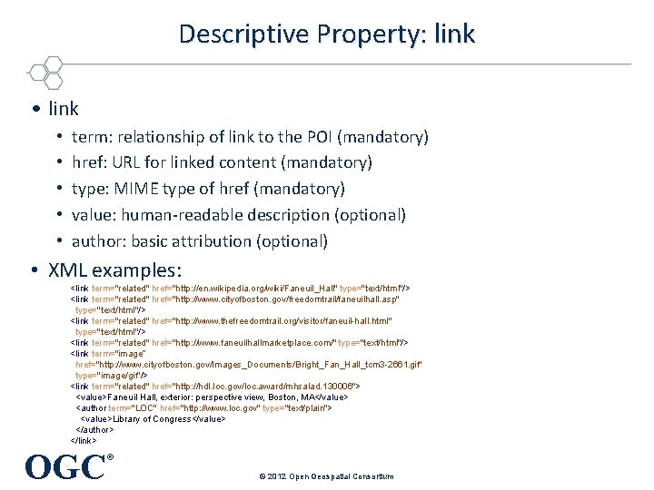 Descriptive Property: link • • • term: relationship of link to the POI (mandatory) Descriptive Property: link • • • term: relationship of link to the POI (mandatory)