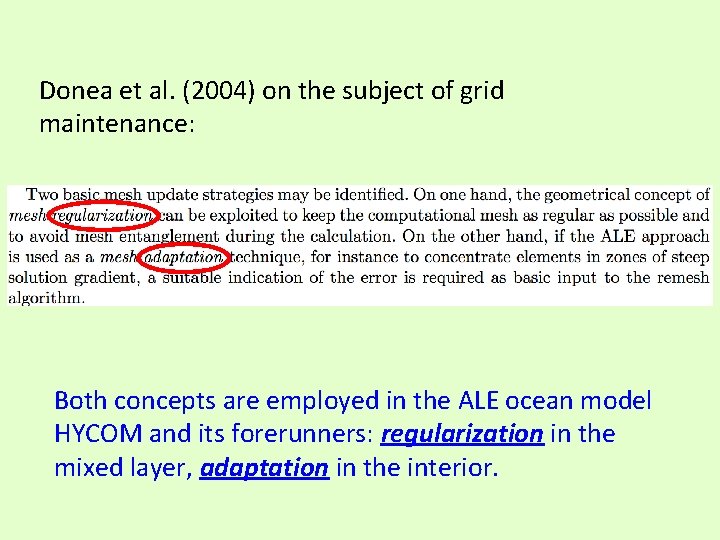 Donea et al. (2004) on the subject of grid maintenance: Both concepts are employed