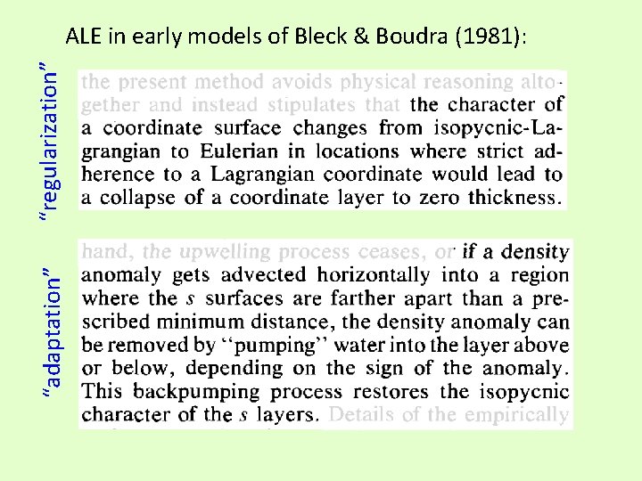 “adaptation” “regularization” ALE in early models of Bleck & Boudra (1981): 